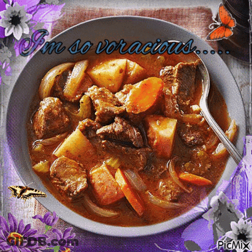 Bowl Of Stew With I M So Voracious GIF
