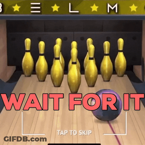 Bowling Ball Game Wait For It GIF