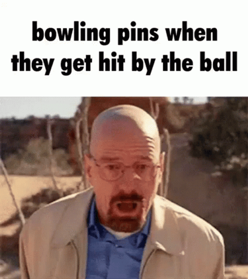 Bowling Pins When They're Hit Meme GIF