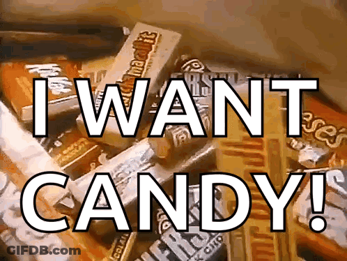 Box Of Candy Saying I Want Candy GIF