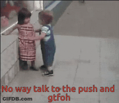 Boy And Girl No Way Talk To The Push And Gtfoh GIF