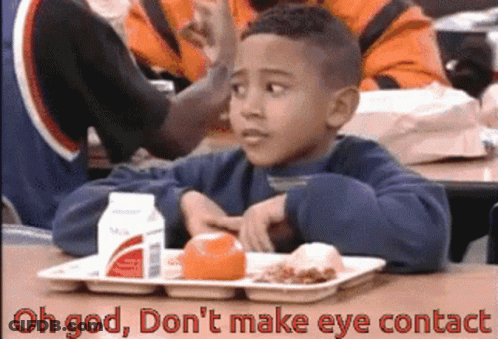 Boy At Table With Tray Saying Oh God Don't Make Eye Contact GIF