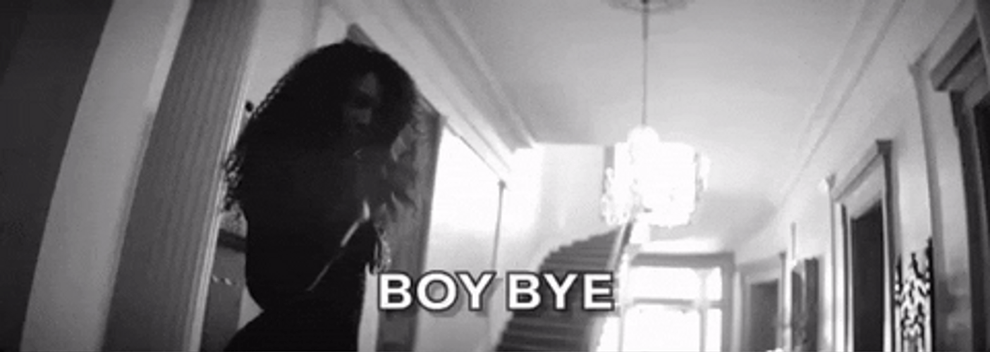Boy Bye Beyonce Walking Out GIF