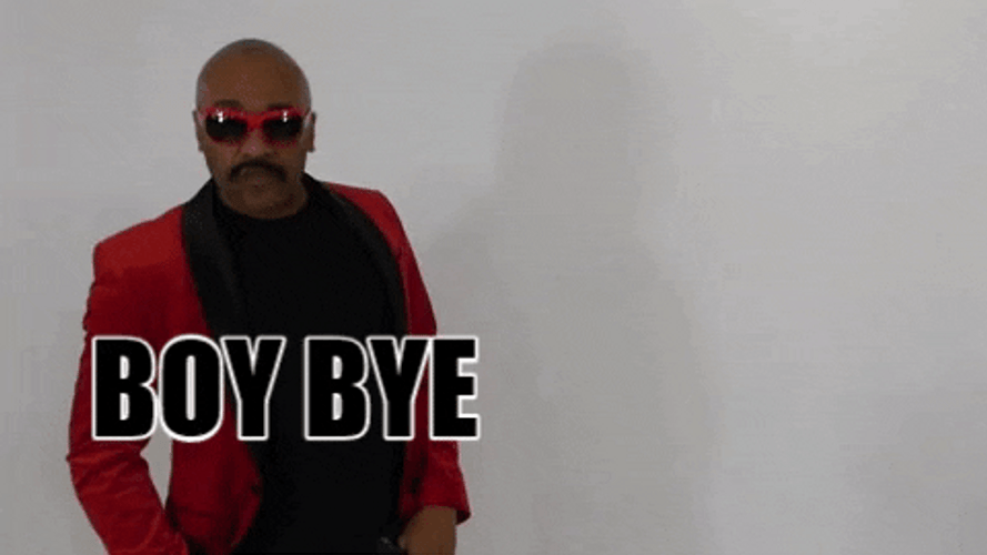 Boy Bye Black Guy Walking Out GIF