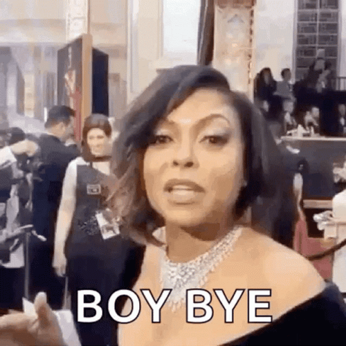 Boy Bye Saucy Taraji Henson GIF