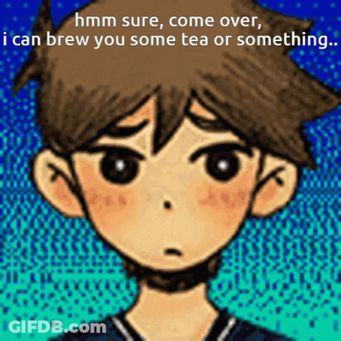 Boy Hmm Sure Come Over I Can Brew You Some Tea GIF