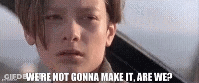 Boy Looking At Camera Saying We're Not Gonna Make It Are We GIF