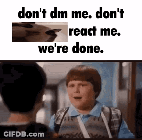Boy Saying Don't Dm Me Don't React Me We're Done GIF
