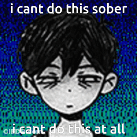 Boy Saying I Cant Do This Sober I Cant Do This At All GIF
