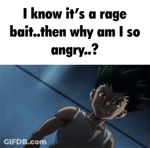 Boy Saying I Know It's A Rage Bait Then Why Am I So Angry GIF