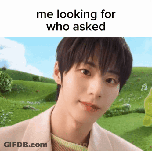 Boy Saying Me Looking For Who Asked GIF