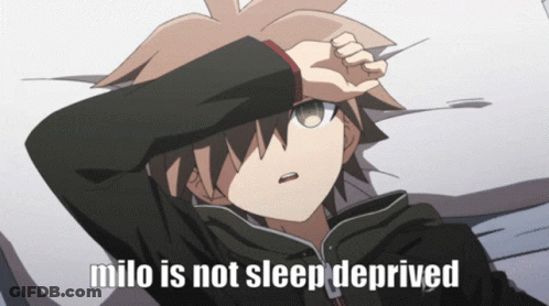 Boy Saying Milo Is Not Sleep Deprived GIF