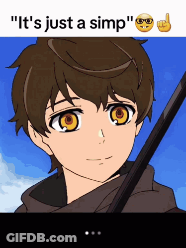 Boy With Its Just A Simp GIF