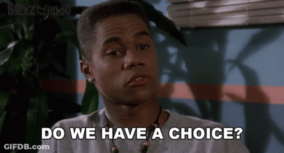 Boyz N The Hood Do We Have A Choice GIF