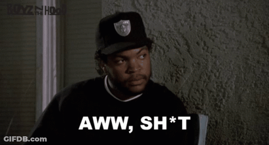 Boyz N The Hood Ice Cube Aww Shit GIF