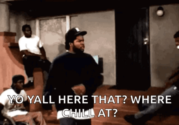 Boyz N The Hood Ice Cube Yo Where Chill At GIF