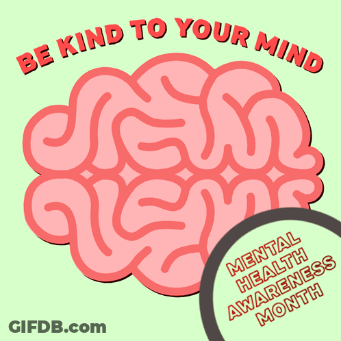 Brain Illustration Be Kind To Your Mind GIF