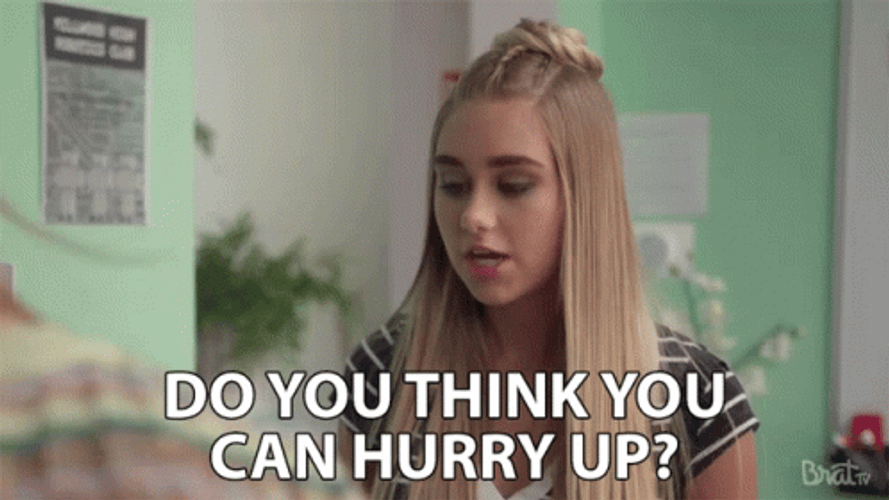 Brat TV Annoyed Girl Hurry Up GIF