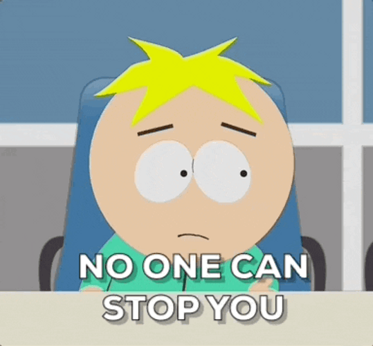 Brave Butters Stotch No One Can Stop You GIF