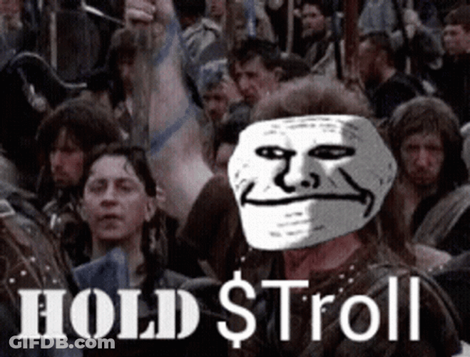 Braveheart Hold By Troll Coin Face GIF