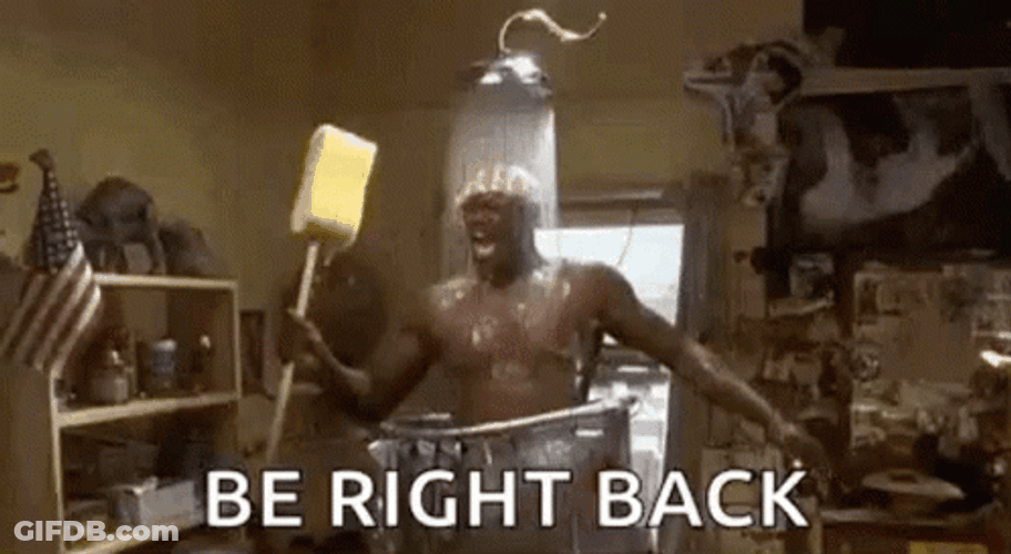 Brb Happy Shower Time GIF