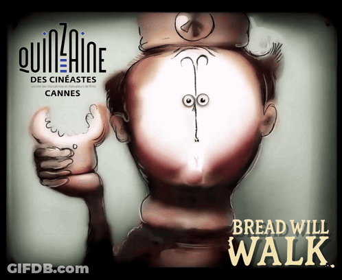 Bread Will Walk Poster Cartoon Man GIF