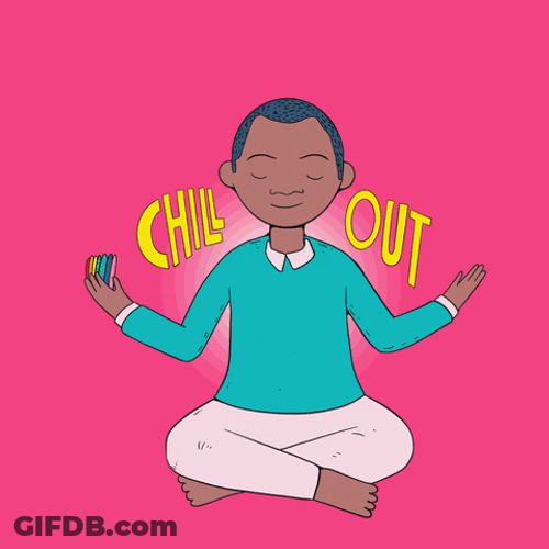 Break Time Chill Out GIF