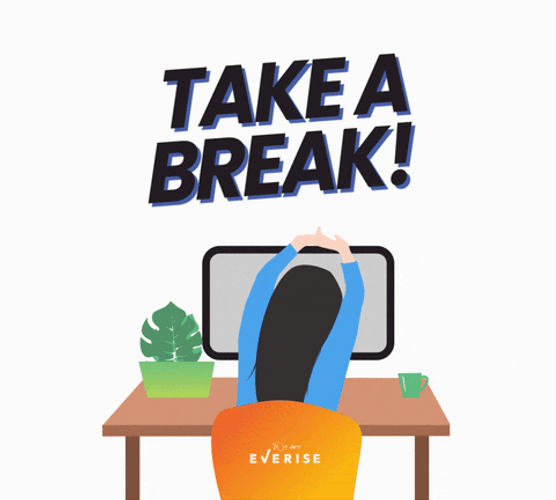 Break Time Take A Break GIF