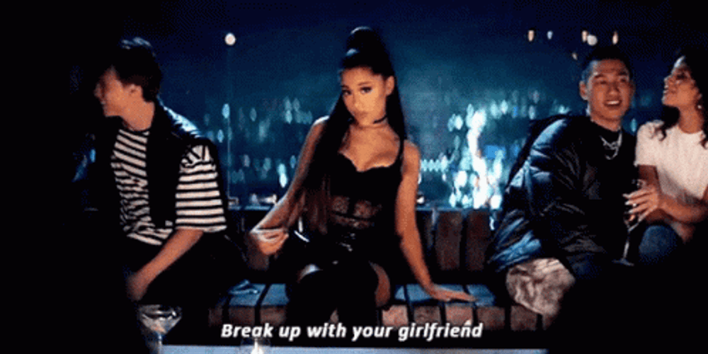 Break Up With Your Girlfriend Ariana Grande GIF