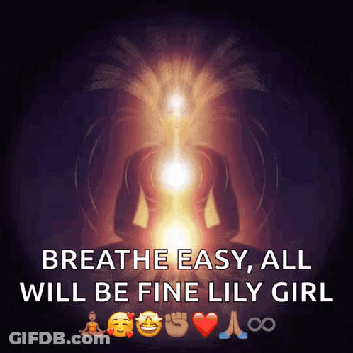 Breathe Easy All Will Be Fine Lily Girl GIF