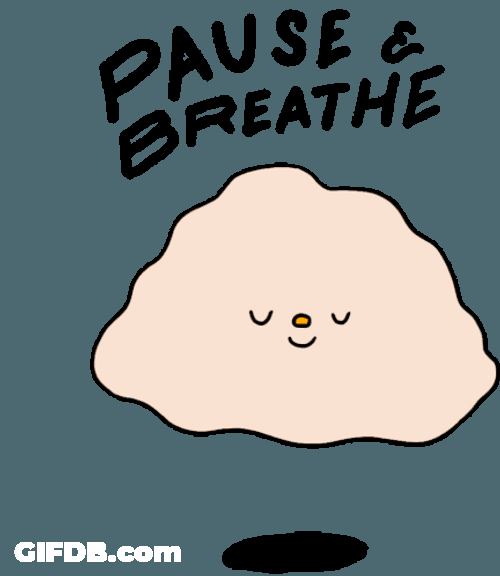 Breathe Meditate Pause And Breathe Clouds GIF