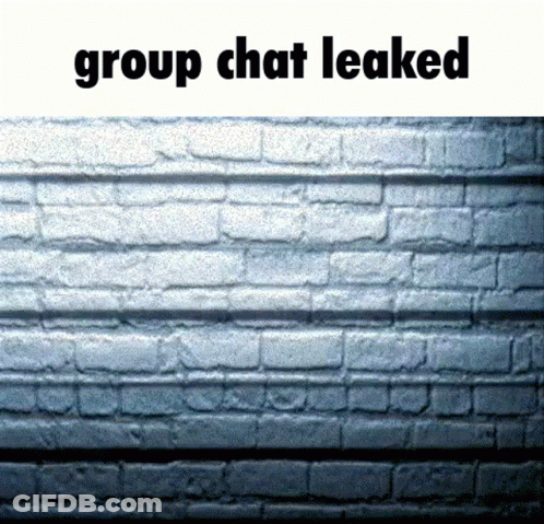 Brick Wall With Group Chat Leaked GIF