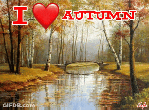 Bridge Over River Saying I Love Autumn GIF