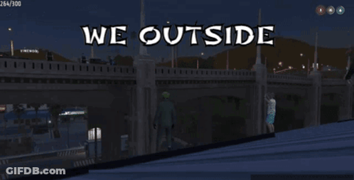Bridge Saying We Outside GIF
