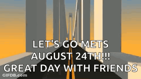 Bridge With Lets Go Mets August 24Th Great Day With Friends GIF