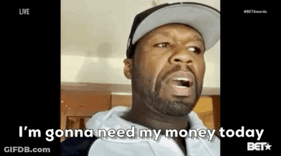 Bring Me My Money 50 Cent GIF
