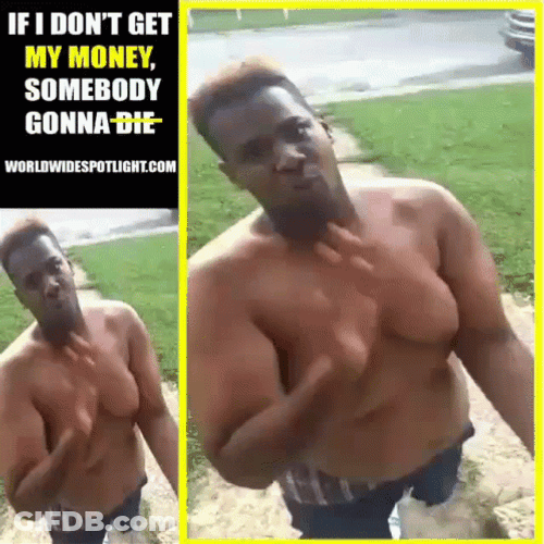 Bring Me My Money Funny Warning GIF