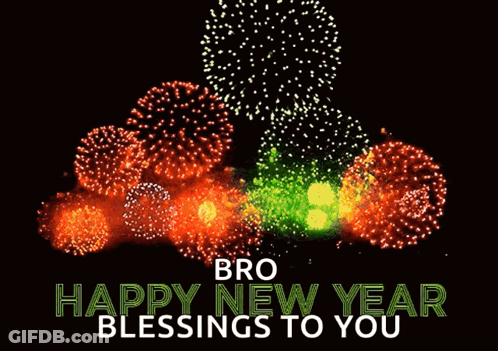 Bro Happy New Year Blessings With Fireworks GIF