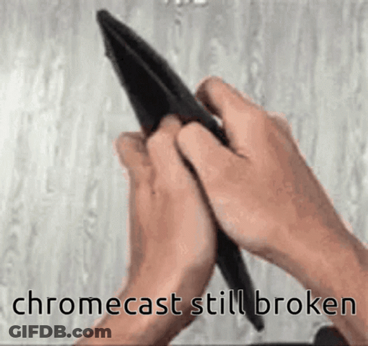 Broke Wallet Chromecast Still Broken GIF