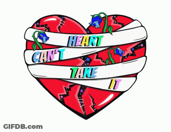Broken Heart Can't Take It GIF