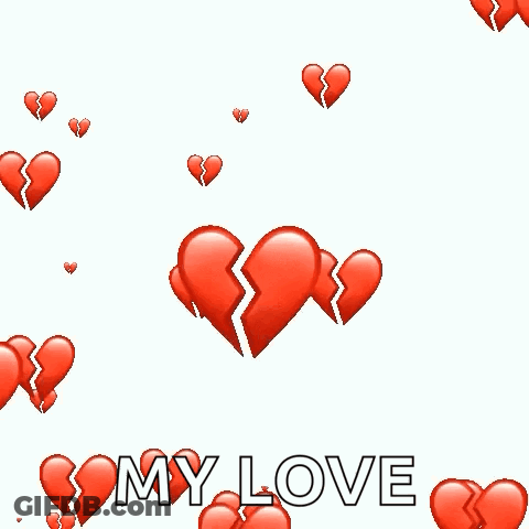 Broken Hearts With My Love GIF