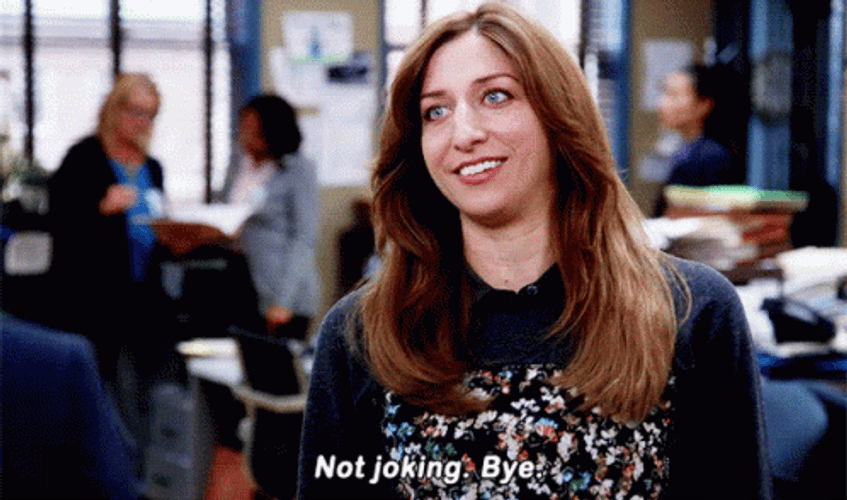 Brooklyn Nine Nine Not Joking Bye GIF