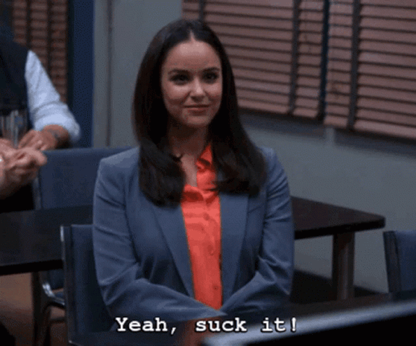 Brooklyn Nine Nine Yeah Suck It GIF