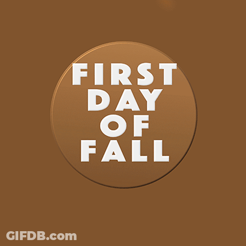 Brown Background With Leaves And First Day Of Fall GIF