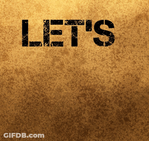 Brown Background With Word Let's GIF