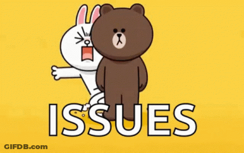 Brown Bear Next To White Rabbit Saying Issues GIF