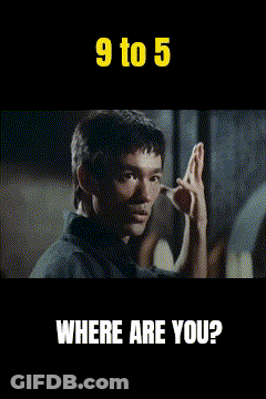 Bruce Lee Saying 9 To 5 Where Are You GIF