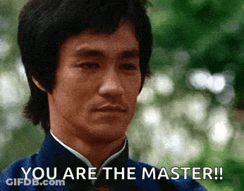Bruce Lee Says You Are The Master GIF