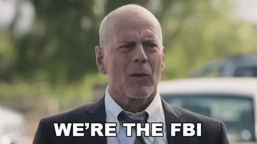 Bruce Willis We're The FBI GIF