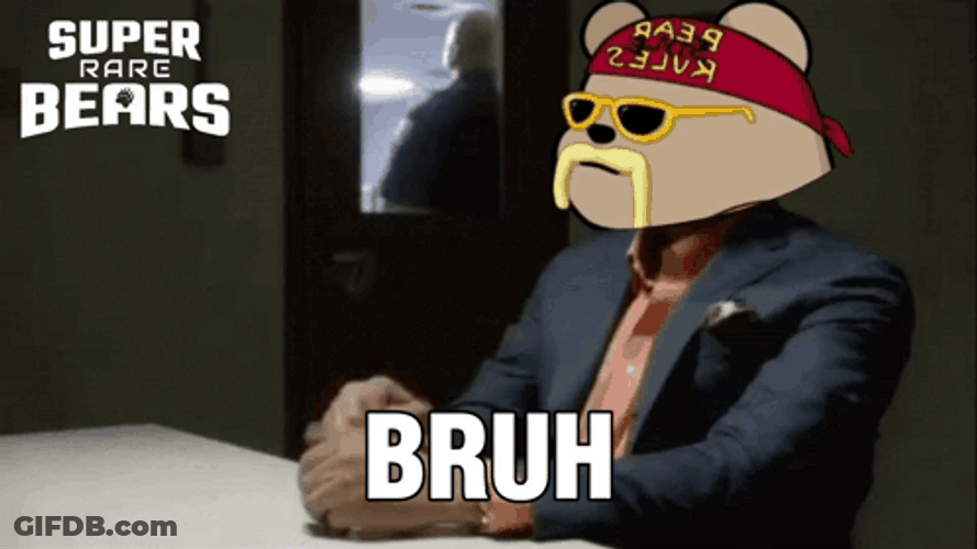 Bruh Meme Super Rare Bears GIF